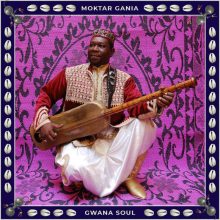Moktar Gania and Gnawa Soul - Masterise