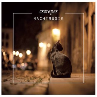 Károly Cserepes - Nachtmusik