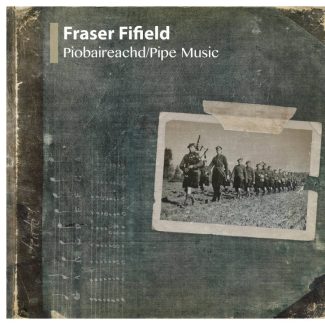 Fraser Fifield - Piobaireachd / Pipe Music