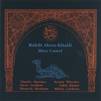 Rabih Abou-Khalil - Blue Camel