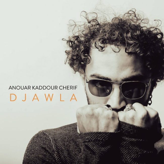 Anouar Kaddour Cherif - Djawla