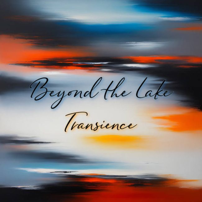 Beyond The Lake - Transience