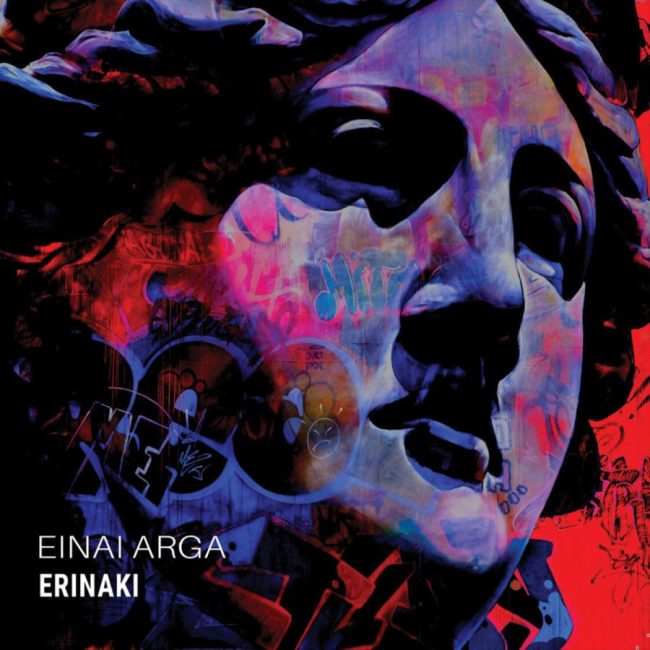 Erinaki - Einai Arga