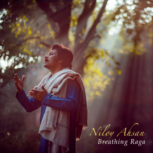 Niloy Ahsan - Breathing Raga